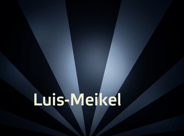 Bilder mit Namen Luis-Meikel