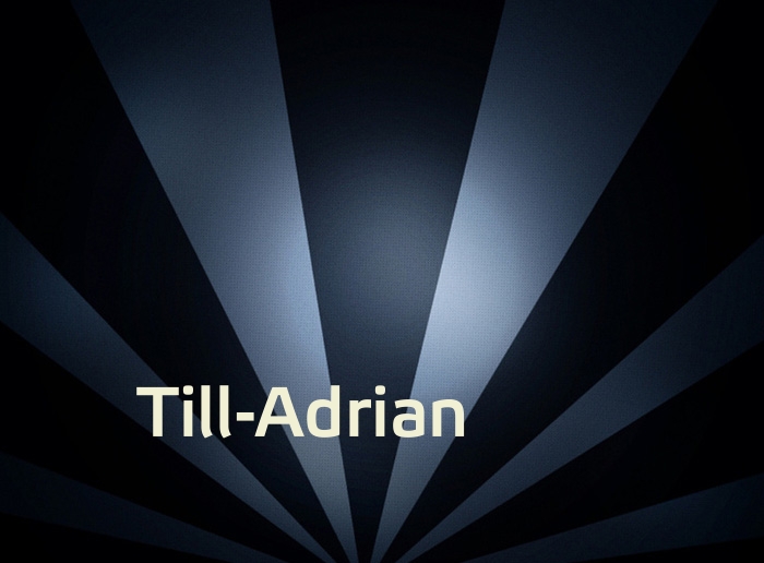 Bilder mit Namen Till-Adrian