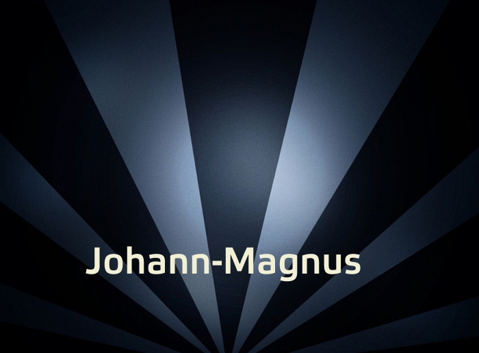 Bilder mit Namen Johann-Magnus