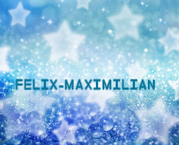 Fotos mit Namen Felix-Maximilian
