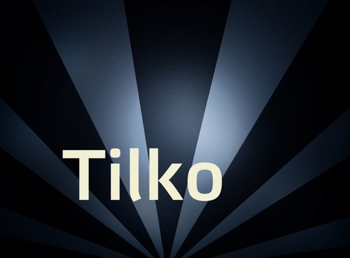 Bilder mit Namen Tilko