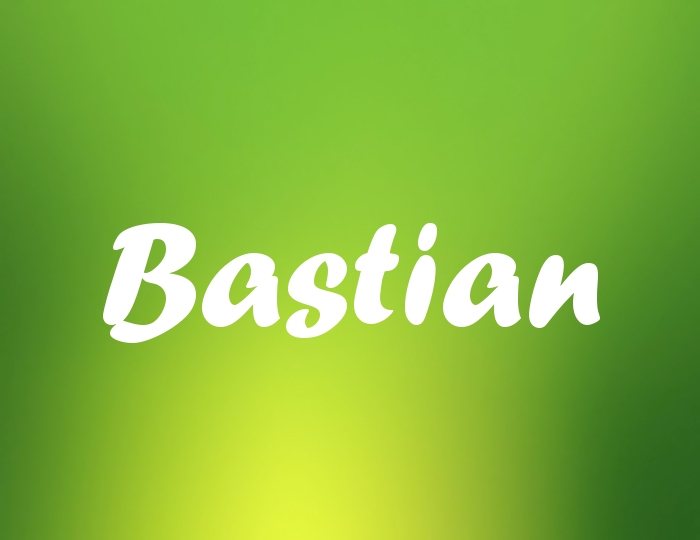 Bildern mit Namen Bastian
