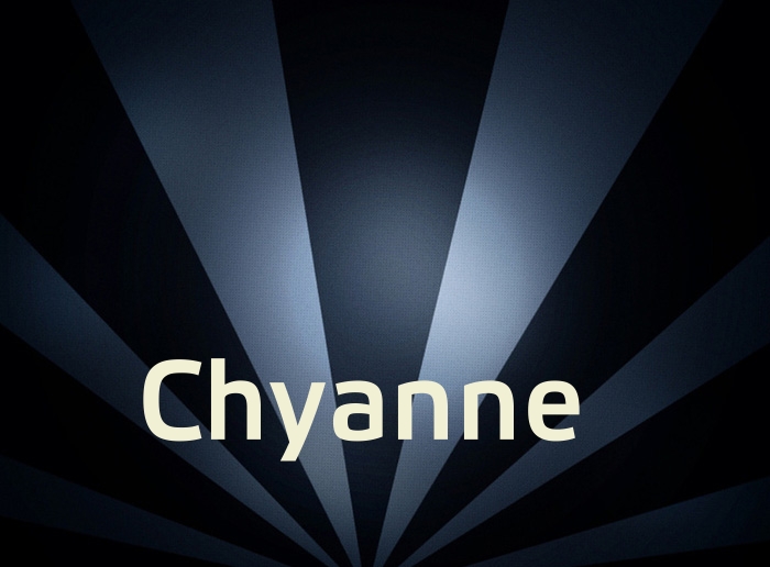 Bilder mit Namen Chyanne