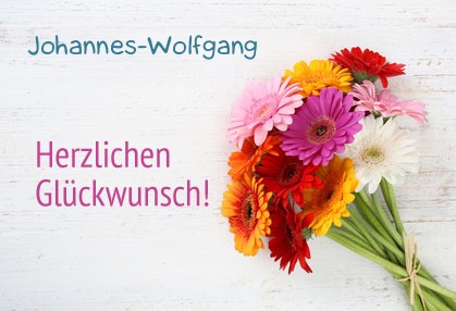 Blumen zum geburtstag fr Johannes-Wolfgang