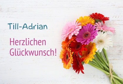 Blumen zum geburtstag fr Till-Adrian