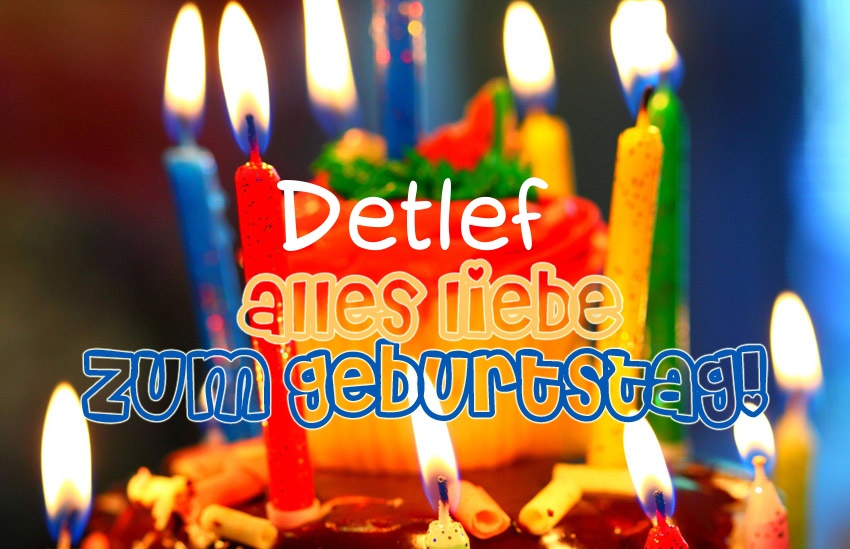 Alles Liebe zum Geburtstag, Detlef!