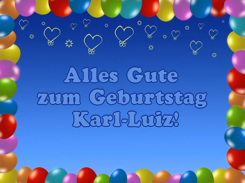 Alles Gute zum Geburtstag, Karl-Luiz!
