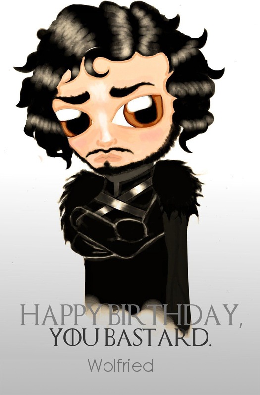 Jon Snow wnscht alles Gute zum Geburtstag Wolfried