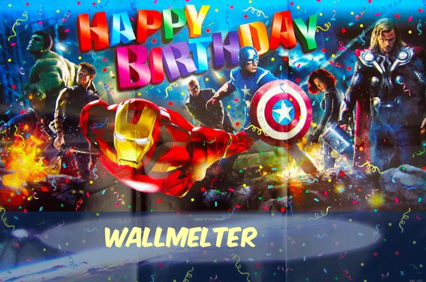 Geburtstagsgre fr Wallmelter von den Marvel-Helden