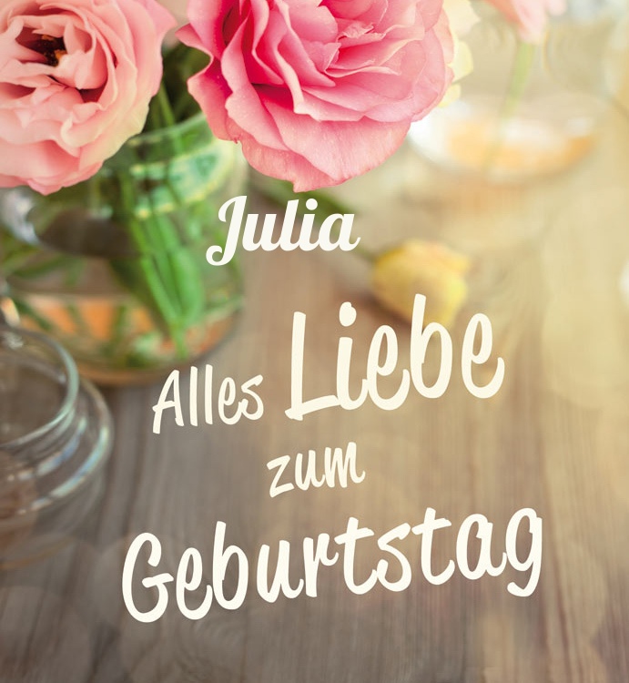 Alles Liebe zum Geburtstag Julia!