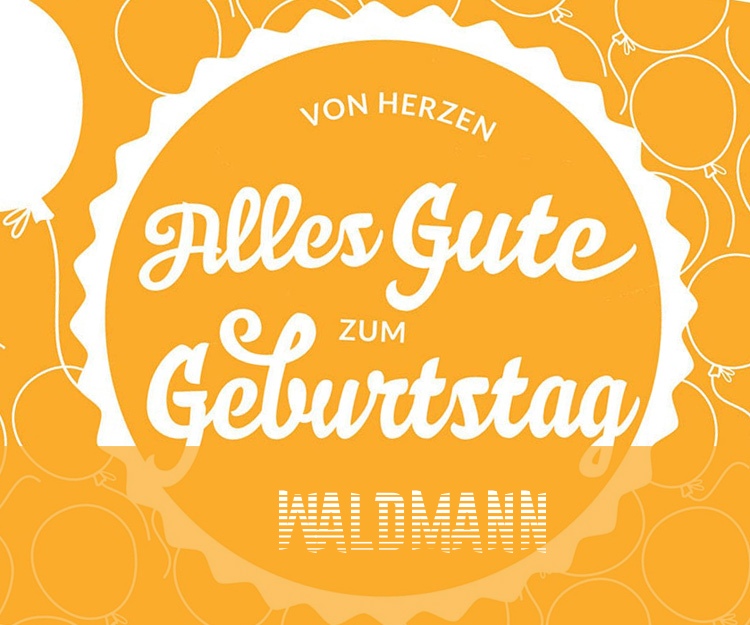 Von Hercen Alles Gute zum Geburtstag Waldmann!