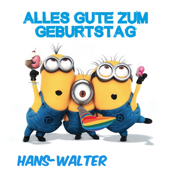 Alles Gute zum Geburtstag von Minions fr Hans-Walter