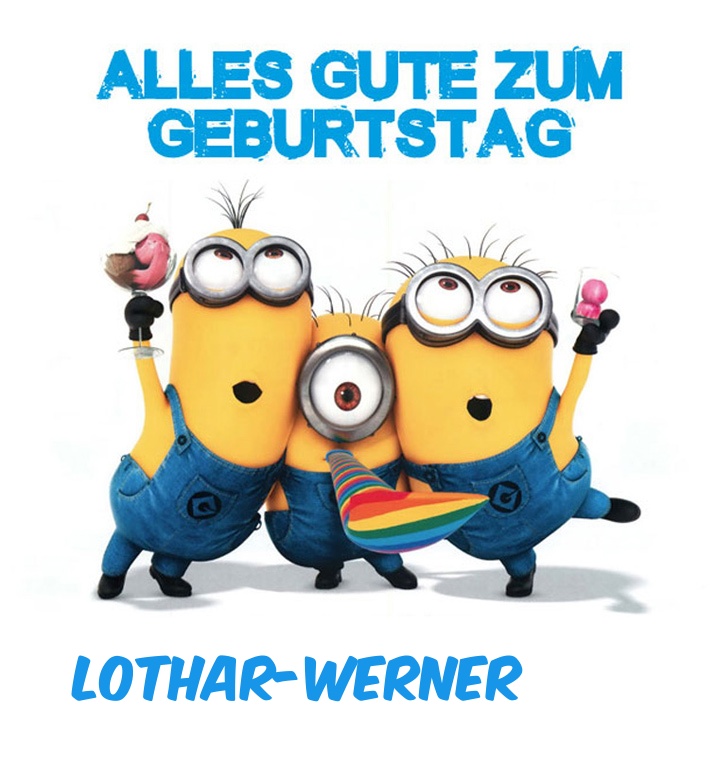 Alles Gute zum Geburtstag von Minions fr Lothar-Werner