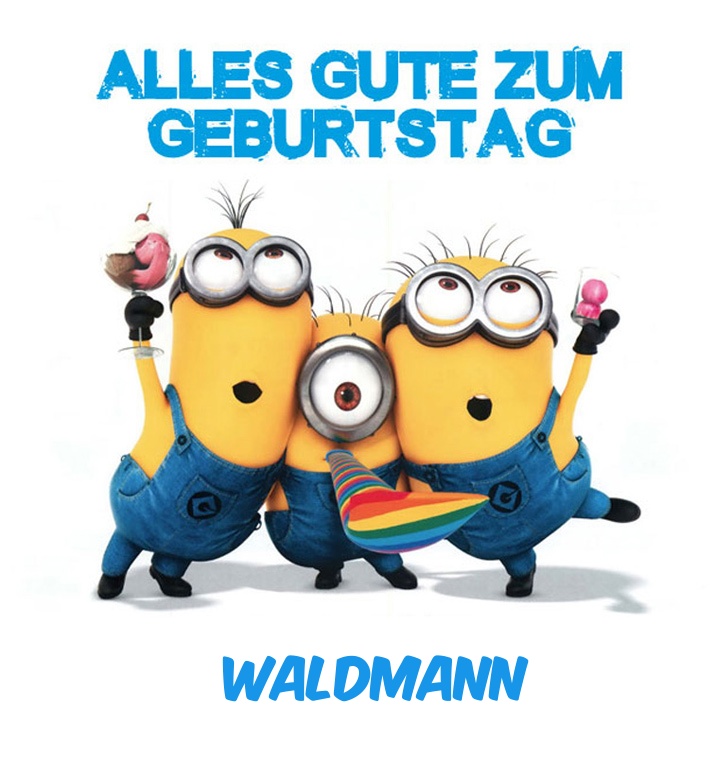 Alles Gute zum Geburtstag von Minions für Waldmann