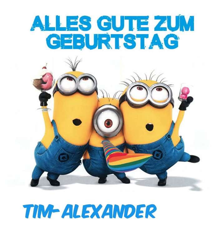 Alles Gute zum Geburtstag von Minions fr Tim-Alexander