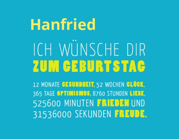 Hanfried, Ich wnsche dir zum geburtstag...
