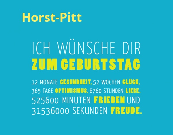 Horst-Pitt, Ich wnsche dir zum geburtstag...