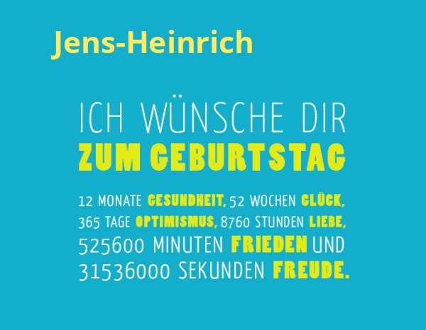Jens-Heinrich, Ich wnsche dir zum geburtstag...