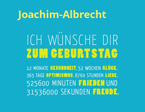 Joachim-Albrecht, Ich wnsche dir zum geburtstag...