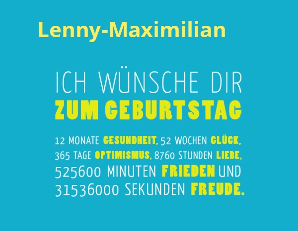 Lenny-Maximilian, Ich wnsche dir zum geburtstag...