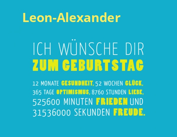 Leon-Alexander, Ich wnsche dir zum geburtstag...