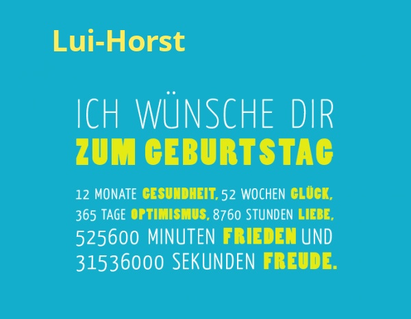 Lui-Horst, Ich wnsche dir zum geburtstag...