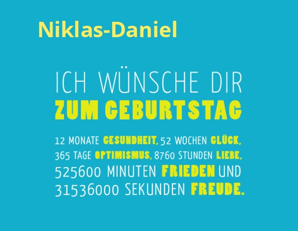 Niklas-Daniel, Ich wnsche dir zum geburtstag...
