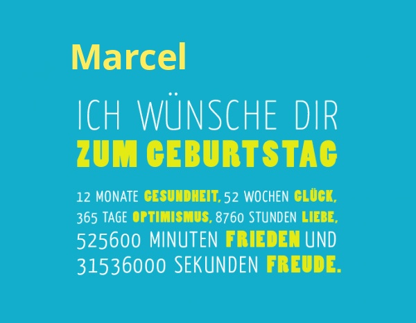 Marcel, Ich wnsche dir zum geburtstag...