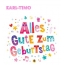 Bunte Geburtstagsgre fr Karl-Timo