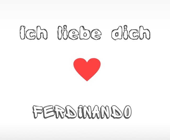 Ich liebe dich Ferdinando