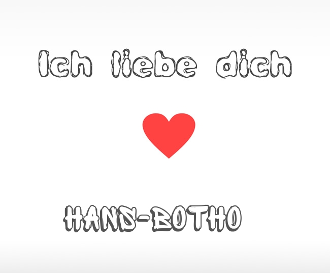 Ich liebe dich Hans-Botho