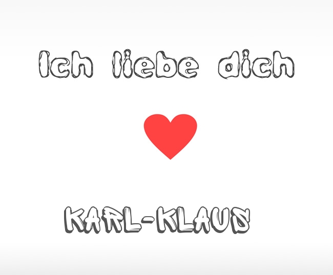 Ich liebe dich Karl-Klaus