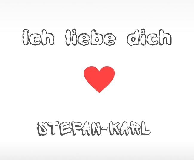 Ich liebe dich Stefan-Karl