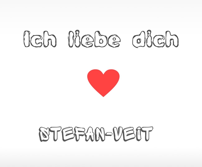 Ich liebe dich Stefan-Veit