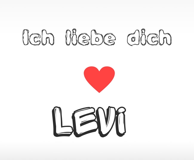 Ich liebe dich Levi