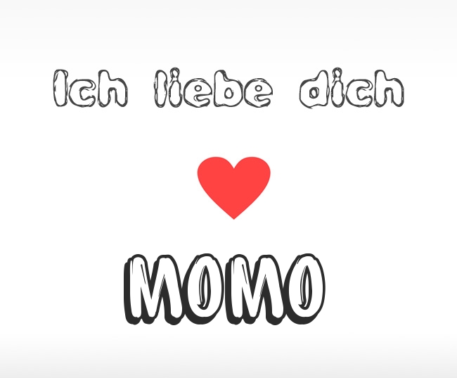Ich liebe dich Momo