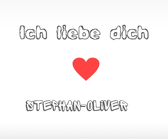 Ich liebe dich Stephan-Oliver