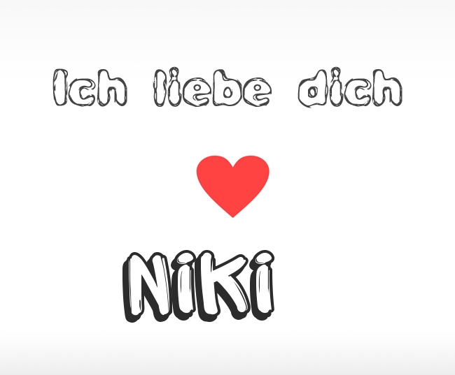 Ich liebe dich Niki