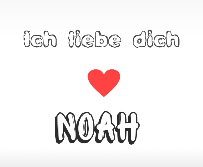 Ich liebe dich Noah