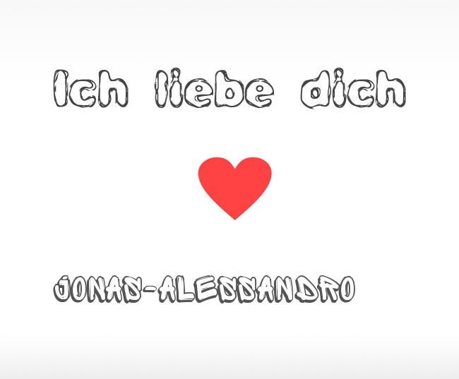 Ich liebe dich Jonas-Alessandro