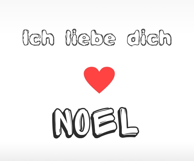 Ich liebe dich Noel