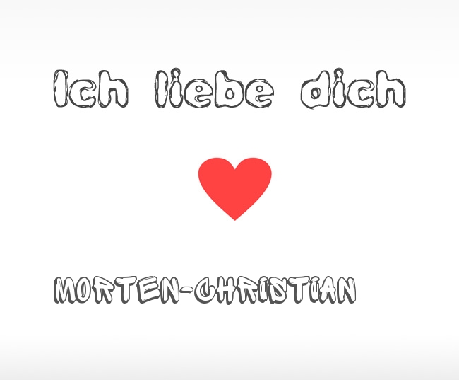 Ich liebe dich Morten-Christian