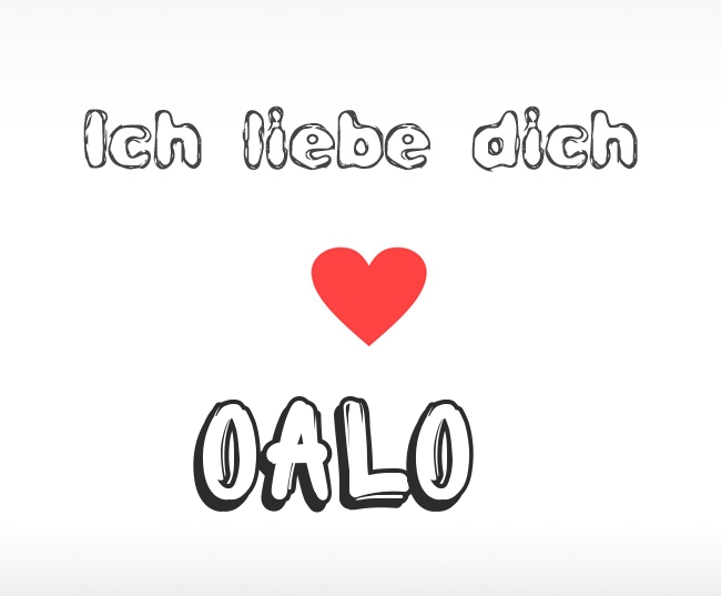 Ich liebe dich Oalo
