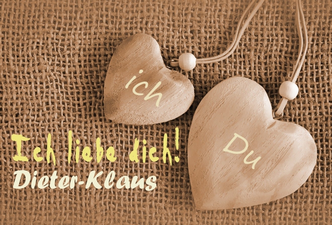 Ich Liebe Dich Dieter-Klaus, ich und Du