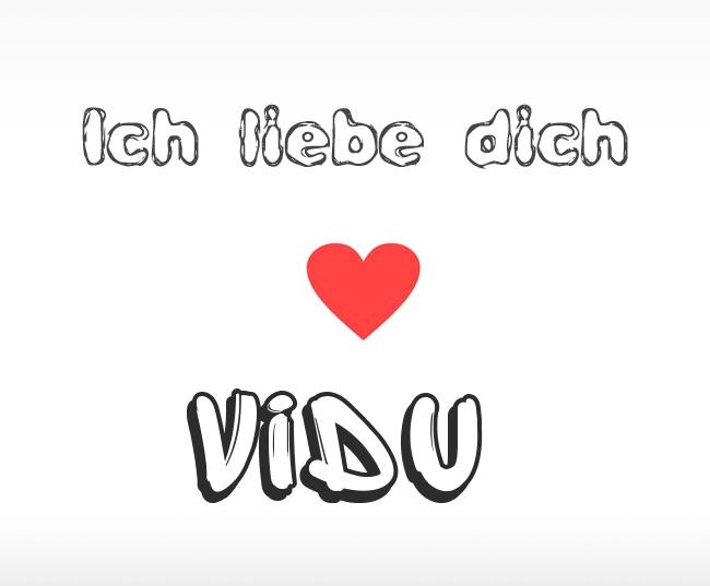 Ich liebe dich Vidu