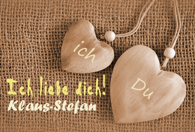 Ich Liebe Dich Klaus-Stefan, ich und Du