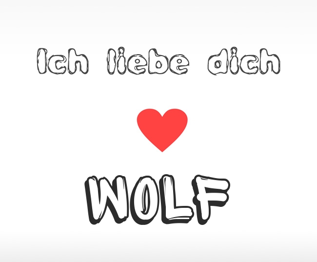 Ich liebe dich Wolf