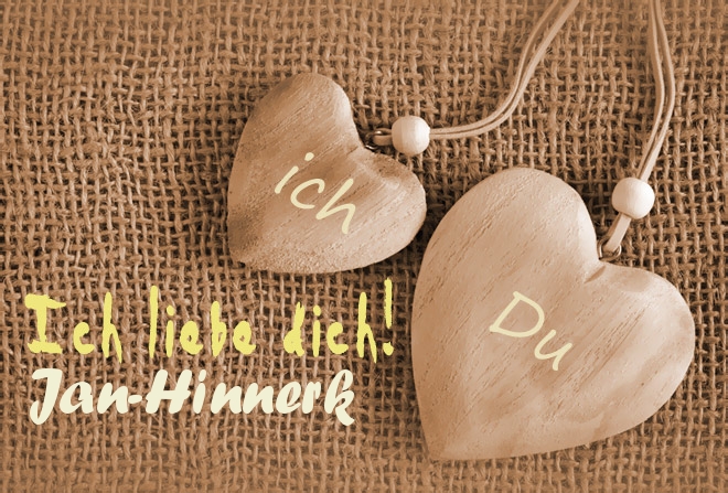 Ich Liebe Dich Jan-Hinnerk, ich und Du