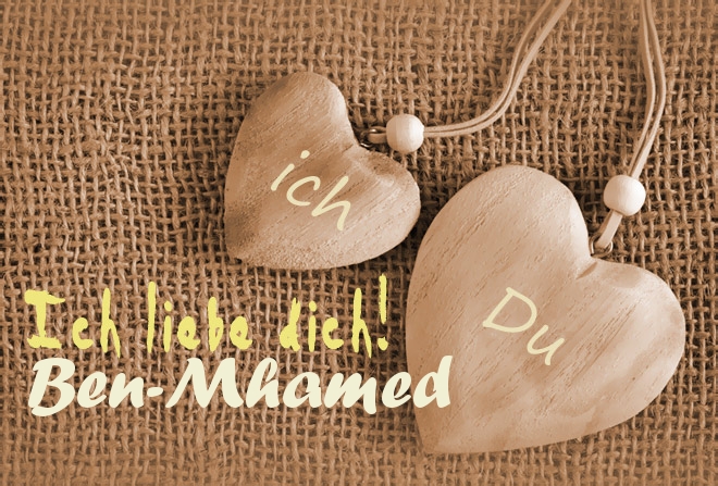 Ich Liebe Dich Ben-Mhamed, ich und Du