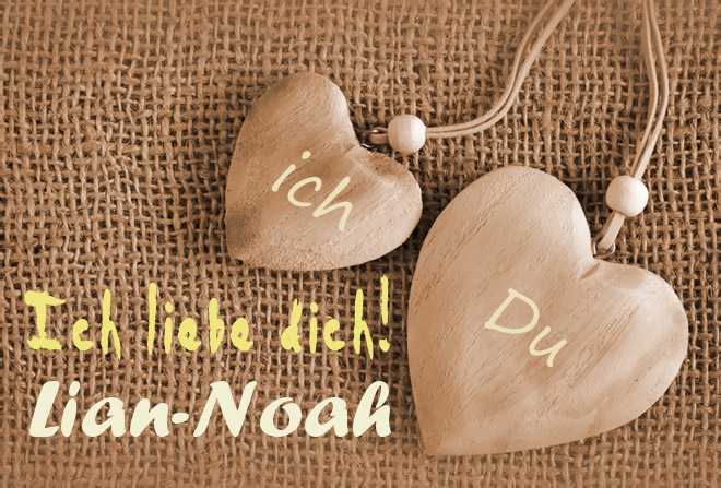 Ich Liebe Dich Lian-Noah, ich und Du